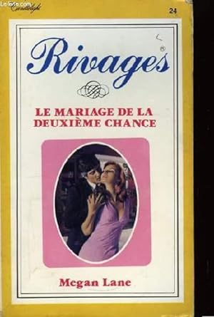 Bild des Verkufers fr Rivages. Le mariage de la deuxime chance. zum Verkauf von Le-Livre