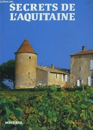 Image du vendeur pour Secrets de l'Aquitaine mis en vente par Le-Livre