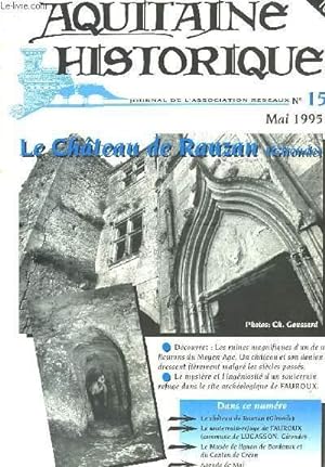 Bild des Verkufers fr Aquitaine Historique N15 : Le Chteau de Rauzan (Gironde). zum Verkauf von Le-Livre