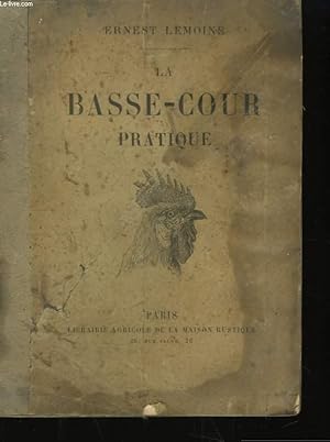 Seller image for La Basse-Cour Pratique. for sale by Le-Livre