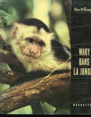 Imagen del vendedor de Waky Dans la jungle. a la venta por Le-Livre