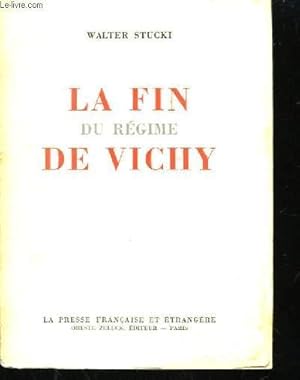 Imagen del vendedor de La fin du rgime de Vichy a la venta por Le-Livre