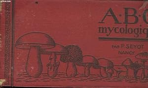 Imagen del vendedor de A.B.C. Mycologique. a la venta por Le-Livre