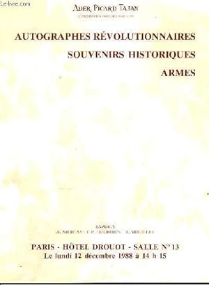 Catalogue de Vente aux Enchères d'Autographes révolutionnaires, souvenirs historiques et armes.