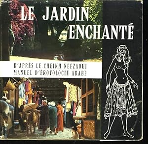 Seller image for Le jardin enchant. Manuel d'rotologie arabe. for sale by Le-Livre