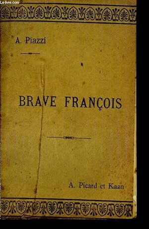 Bild des Verkufers fr Brave Franois zum Verkauf von Le-Livre