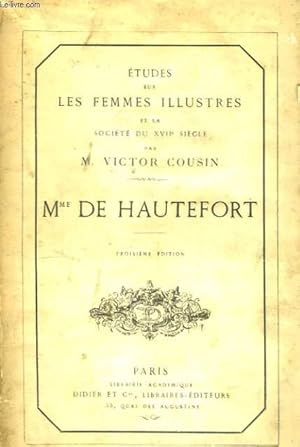 Bild des Verkufers fr Etudes sur les Femmes Illustres et la Socit du XVIIme sicle. Mme de Hautefort. zum Verkauf von Le-Livre