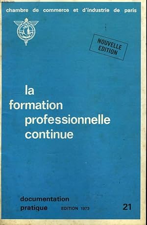 Seller image for La formation professionnelle continue. for sale by Le-Livre