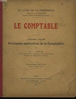 Seller image for Le Comptable. 2me volume : Principales applications de la Comptabilit. for sale by Le-Livre