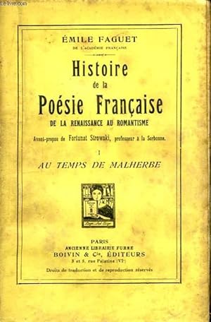 Seller image for Histoire de la Posie Franaise, de la Renaissance au Romantisme. TOME I : Au temps de Malherbe. for sale by Le-Livre