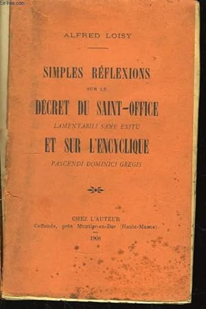 Bild des Verkufers fr Simples rflexions sur le Dcret du Saint-Office et sur l'Encyclique zum Verkauf von Le-Livre