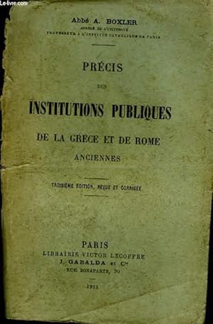 Bild des Verkufers fr Prcis des Institutions Publiques, de la Grce et de Rome, anciennes. zum Verkauf von Le-Livre