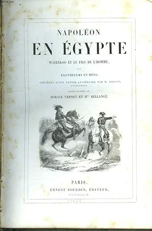 Bild des Verkufers fr Napolon en Egypte. Waterloo et le fils de l'homme. zum Verkauf von Le-Livre