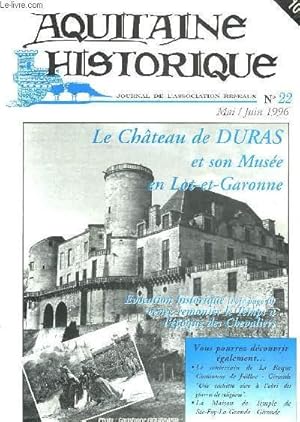 Bild des Verkufers fr Aquitaine Historique N22 : Le Chteau de Duras et son Muse en Lot-et-Garonne. zum Verkauf von Le-Livre