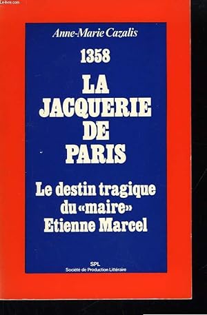 Seller image for 1358. La Jacquerie de Paris for sale by Le-Livre