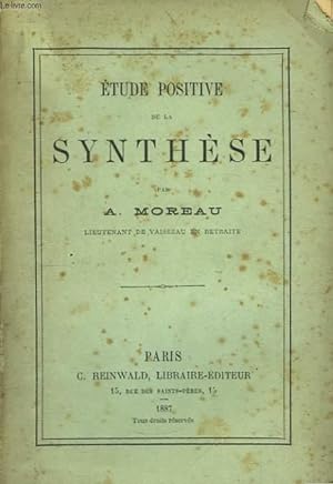 Bild des Verkufers fr Etude Positive de la Synthse. zum Verkauf von Le-Livre