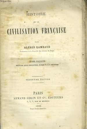 Bild des Verkufers fr Histoire de la Civilisation Franaise. TOME Ier : Depuis les origines jusqu' la Fronde. zum Verkauf von Le-Livre