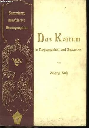 Seller image for Das Kostum in Vergangenheit und Gegenwart. for sale by Le-Livre