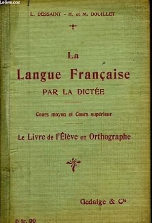 Seller image for La Langue Franais par la Dicte. for sale by Le-Livre