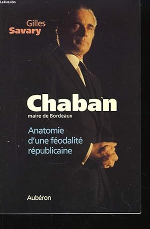 Imagen del vendedor de Chaban, maire de Bordeaux. a la venta por Le-Livre