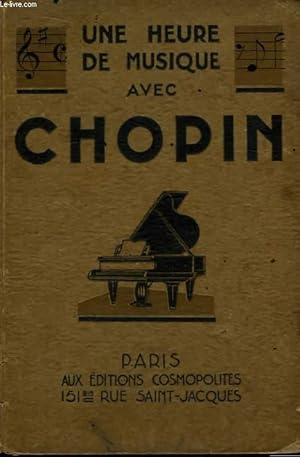 Bild des Verkufers fr Une Heure de Musique avec Chopin zum Verkauf von Le-Livre