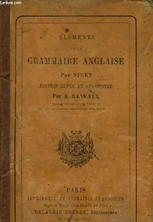 Bild des Verkufers fr Elments de la Grammaire Anglaise. zum Verkauf von Le-Livre