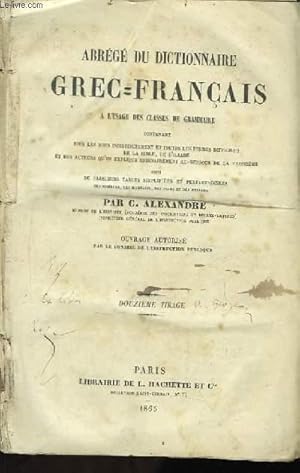 Bild des Verkufers fr Abrg du dictionnaire Grec - Franais. zum Verkauf von Le-Livre