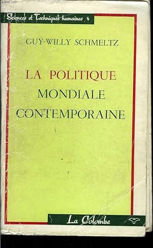 Bild des Verkufers fr La politique mondiale contemporaine. zum Verkauf von Le-Livre