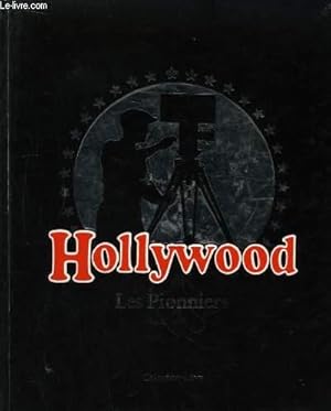 Imagen del vendedor de Hollywood. Les Pionniers. a la venta por Le-Livre