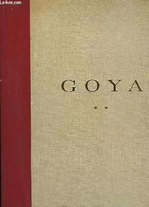 Seller image for Goya. TOME II : Priode Tragique 1808 - 1828 for sale by Le-Livre