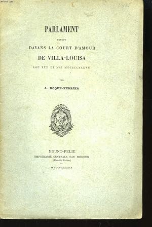 Bild des Verkufers fr Parlament tengut davans la court d'amour de Villa-Louisa, lou 30 Mai 1887 zum Verkauf von Le-Livre