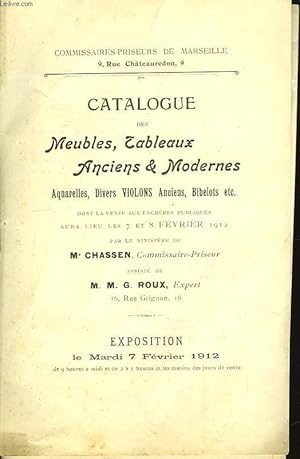 Bild des Verkufers fr Catalogue des Meubles, Tableaux, Anciens et Modernes. zum Verkauf von Le-Livre