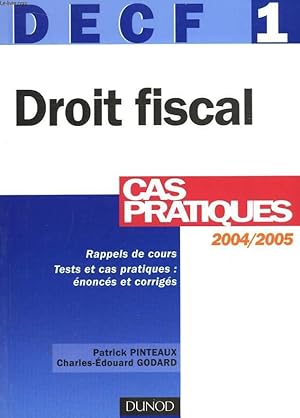 Bild des Verkufers fr DECF n1. Droit Fiscal. Cas Pratiques 2004 / 2005 zum Verkauf von Le-Livre
