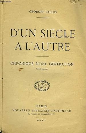 Imagen del vendedor de D'un sicle  l'autre. Chronique d'une gnration 1885 -1920 a la venta por Le-Livre