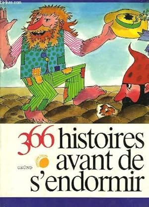 Imagen del vendedor de 366 histoires avant de s'endormir. a la venta por Le-Livre
