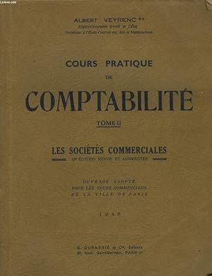 Seller image for Cours Pratique de Comptabilit. TOME II : Les socits commerciales. for sale by Le-Livre