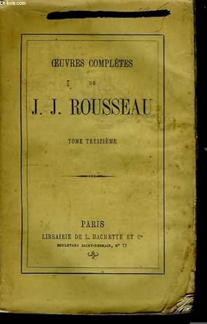 Bild des Verkufers fr Oeuvres Compltes de J.J. Rousseau. TOME XIII zum Verkauf von Le-Livre