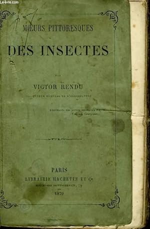 Bild des Verkufers fr Moeurs Pittoresques des Insectes. zum Verkauf von Le-Livre