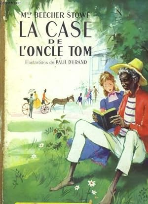 Imagen del vendedor de La Case de l'Oncle Tom a la venta por Le-Livre