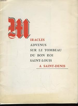 Seller image for Miracles advenus sur le Tombeau du Bon Roi Saint-Louis  Saint-Denis. for sale by Le-Livre