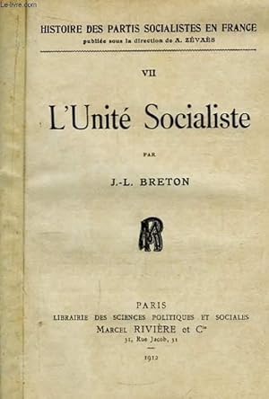 Bild des Verkufers fr L'Unit Socialiste / Les Socialistes Indpendants. 2 tomes en un seul volume. zum Verkauf von Le-Livre