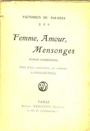 Seller image for Femme, Amour, Mensonges. for sale by Le-Livre