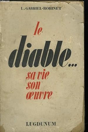 Seller image for Le diable . sa vie, son oeuvre for sale by Le-Livre