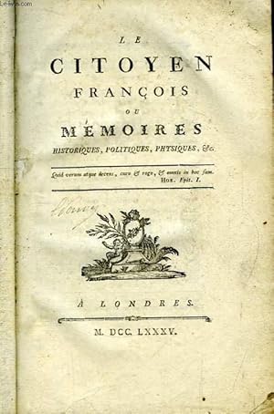 Bild des Verkufers fr Le Citoyen Franois, ou Mmoires historiques, politiques et physiques. zum Verkauf von Le-Livre