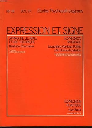 Seller image for Expression et Signe. Etudes Psychopathologiques. NP 18 for sale by Le-Livre