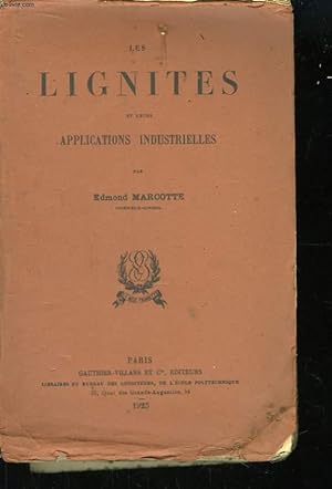 Seller image for Les Lignites et leurs applications industrielles. for sale by Le-Livre