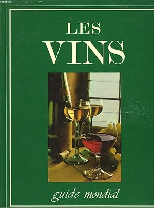 Image du vendeur pour Les Vins. mis en vente par Le-Livre