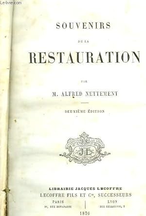 Image du vendeur pour Souvenirs de la Restauration mis en vente par Le-Livre