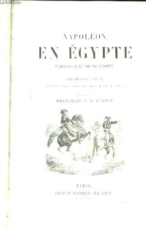 Bild des Verkufers fr Napolon en Egypte. Waterloo et le Fils de l'Homme. zum Verkauf von Le-Livre