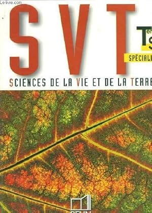 Image du vendeur pour SVT, Sciences de la Vie et la Terre. Classe de Terminale S. mis en vente par Le-Livre